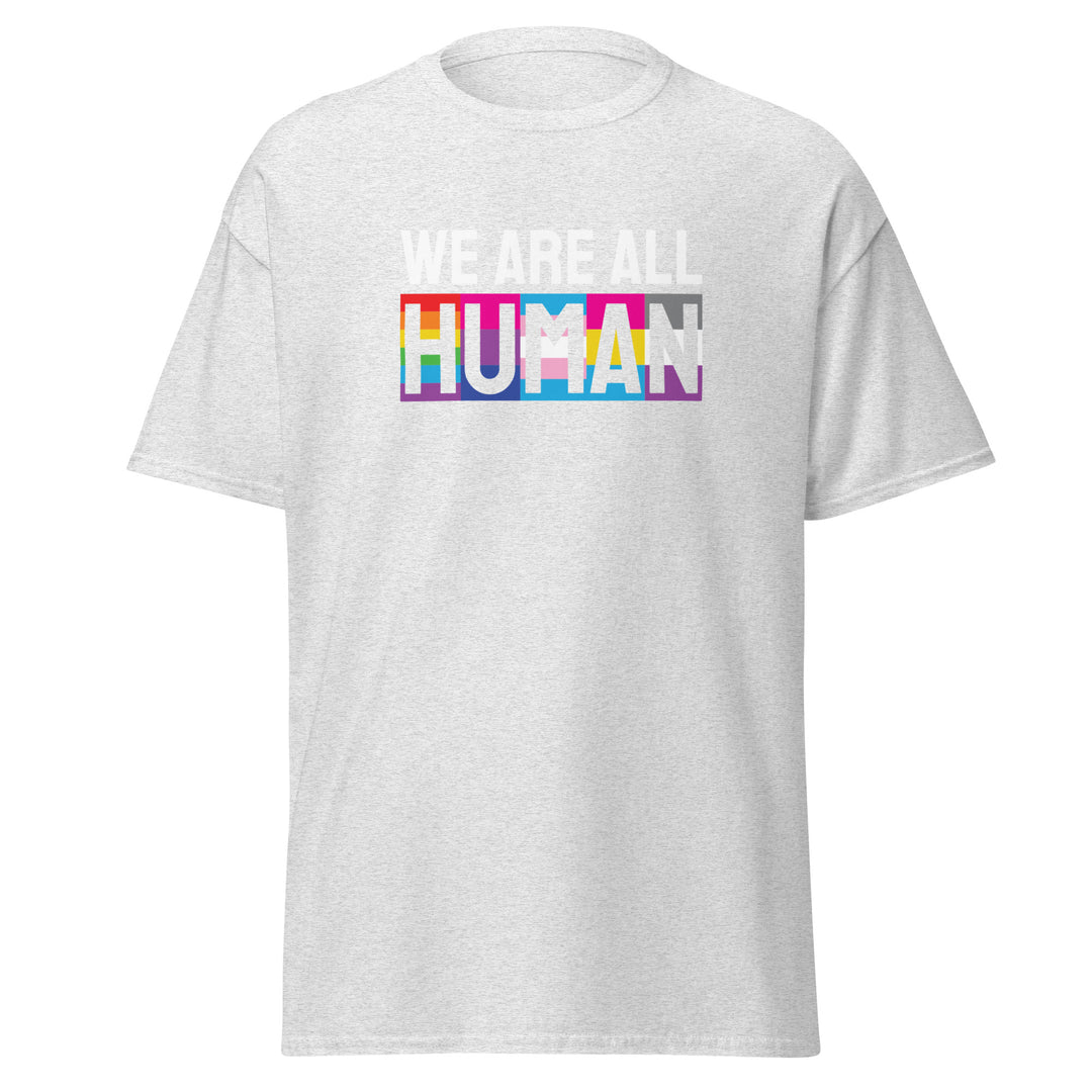 We Are All Human T-Shirt #prl723860