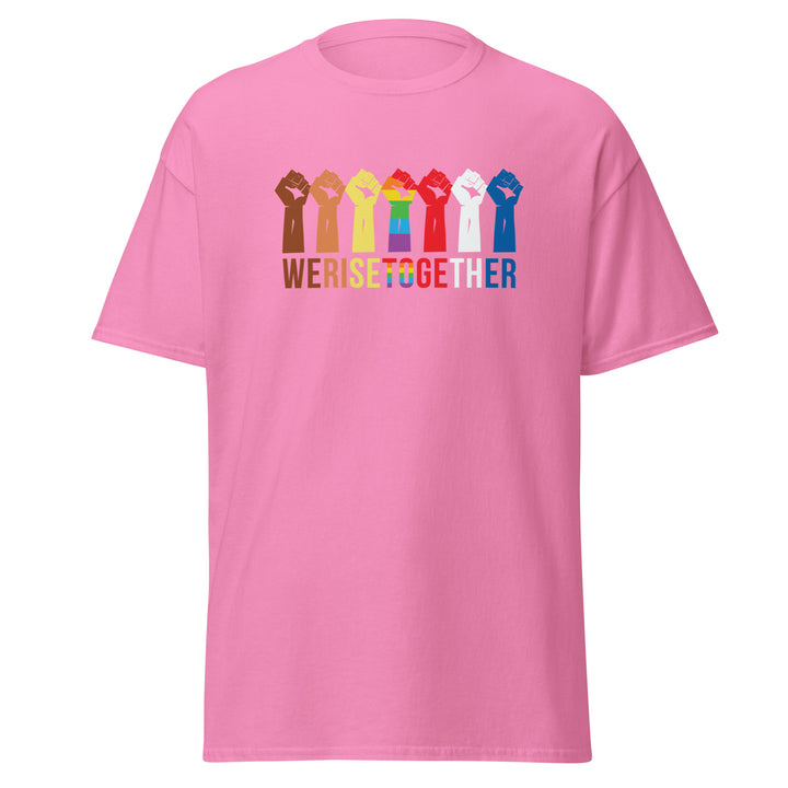 We Rise Together T-Shirt #prl723858