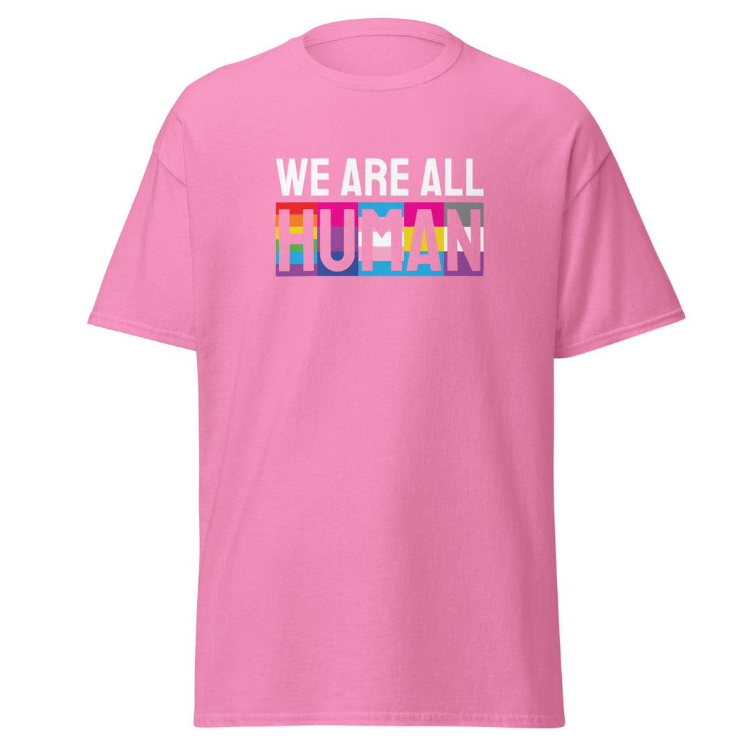 We Are All Human T-Shirt #prl723860