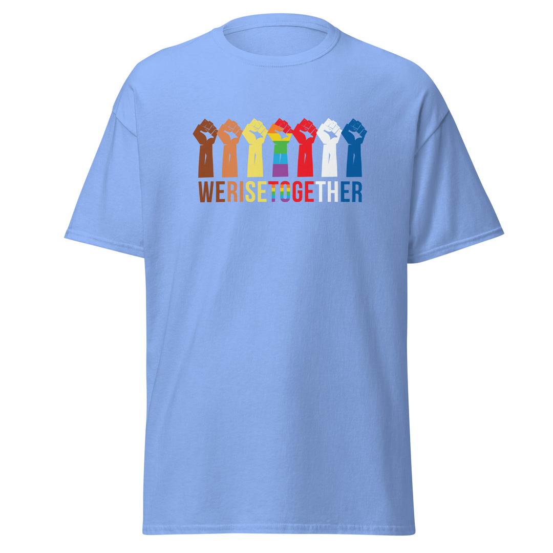 We Rise Together T-Shirt #prl723858