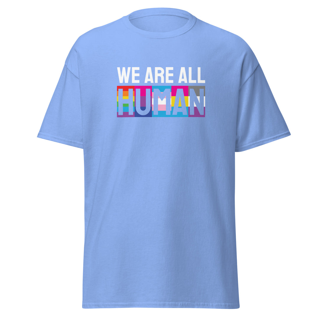 We Are All Human T-Shirt #prl723860
