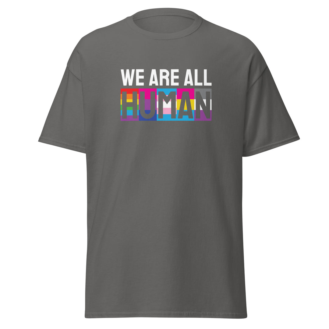 We Are All Human T-Shirt #prl723860