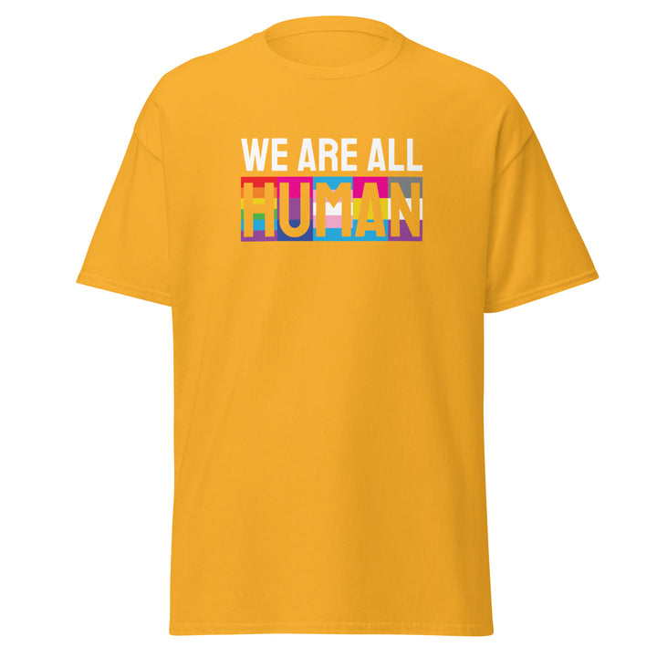 We Are All Human T-Shirt #prl723860