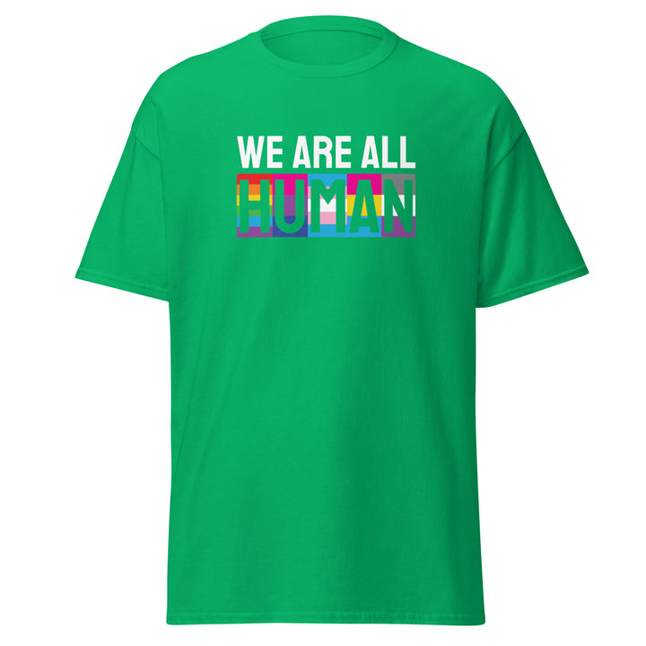 We Are All Human T-Shirt #prl723860