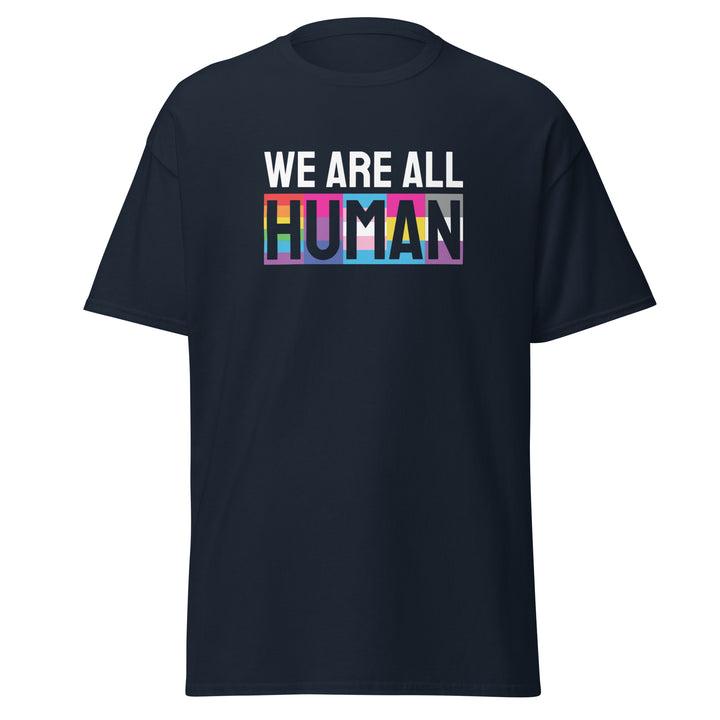 We Are All Human T-Shirt #prl723860