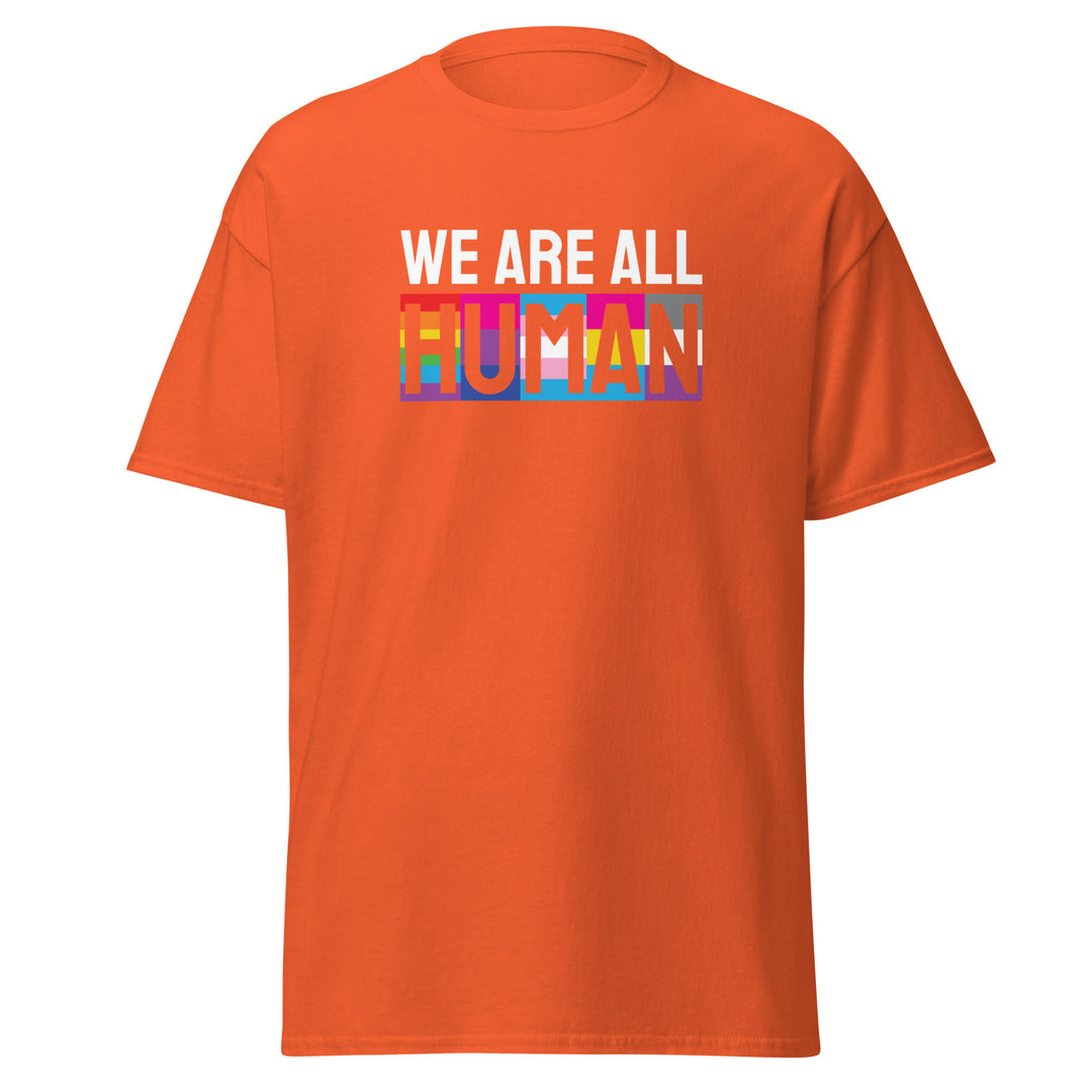 We Are All Human T-Shirt #prl723860