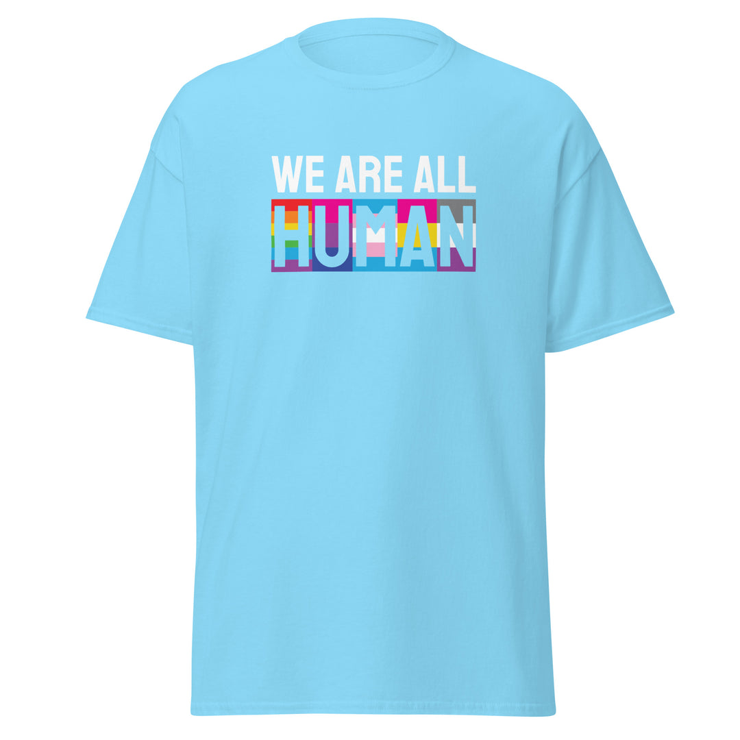 We Are All Human T-Shirt #prl723860