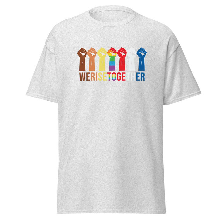 We Rise Together T-Shirt #prl723858