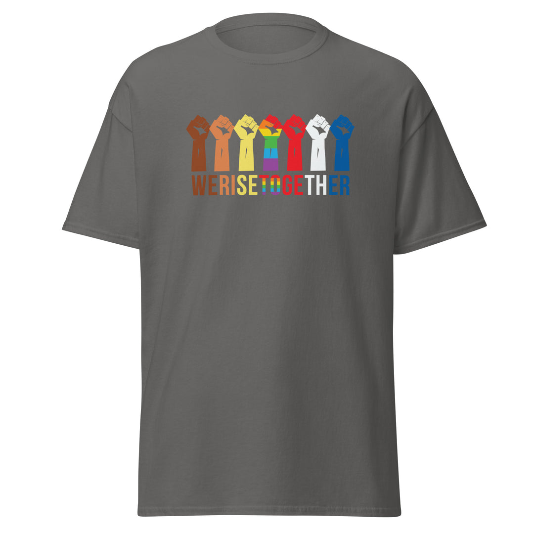 We Rise Together T-Shirt #prl723858