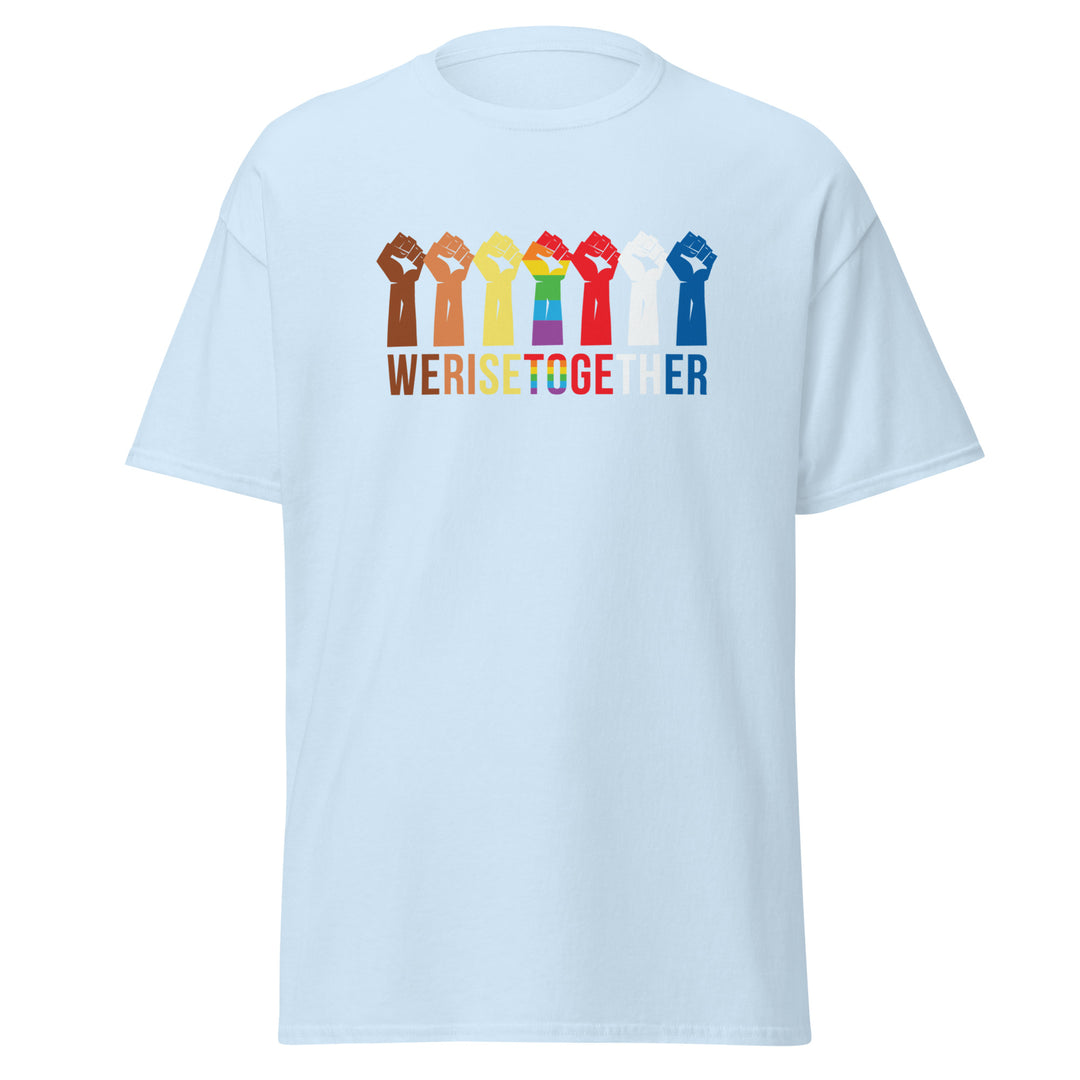 We Rise Together T-Shirt #prl723858