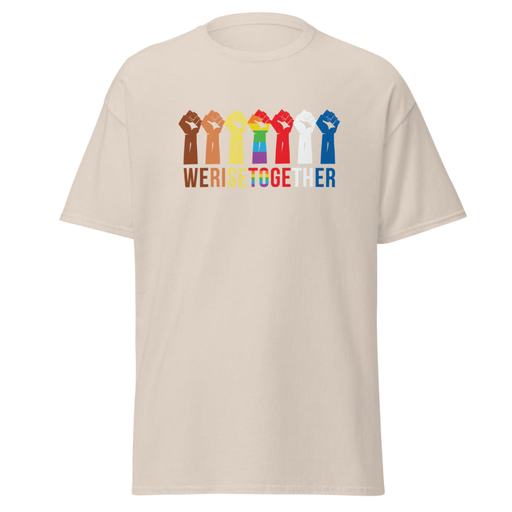 We Rise Together T-Shirt #prl723858