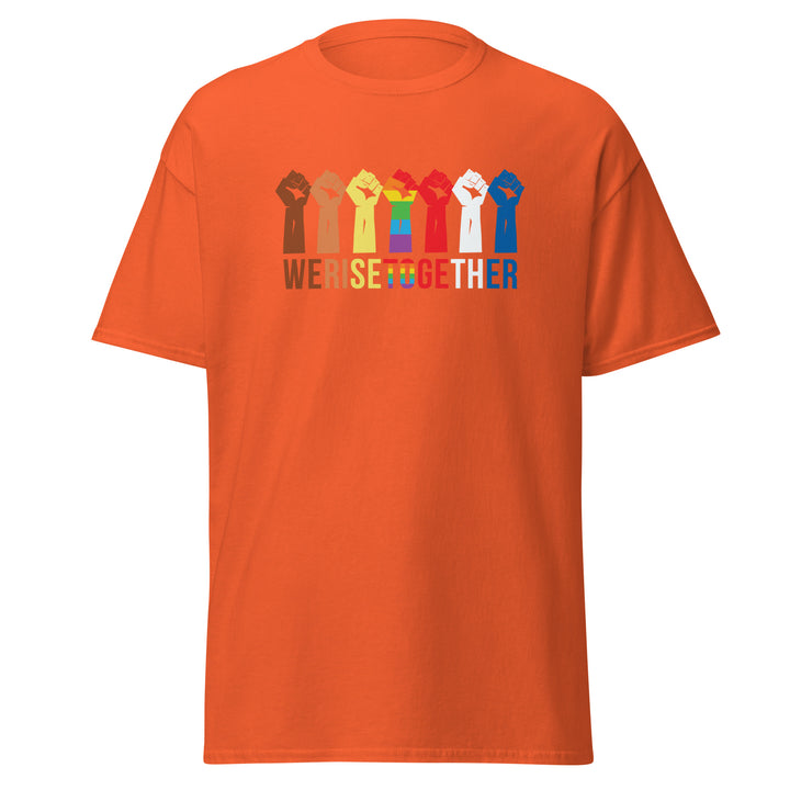 We Rise Together T-Shirt #prl723858